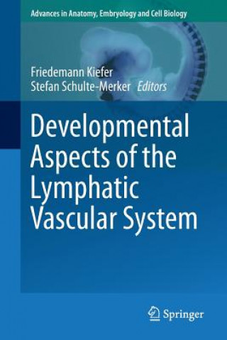 Kniha Developmental Aspects of the Lymphatic Vascular System Friedemann Kiefer