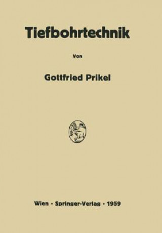 Libro Tiefbohrtechnik Gottfried Prikel