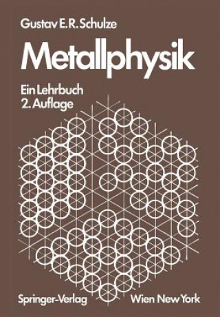 Kniha Metallphysik G.E.R. Schulze