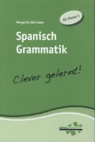 Carte Spanisch Grammatik - Clever gelernt! Margarita Görrissen