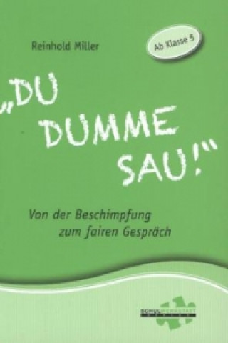 Книга "Du dumme Sau!" Reinhold Miller