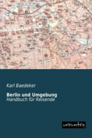 Kniha Berlin und Umgebung Karl Baedeker