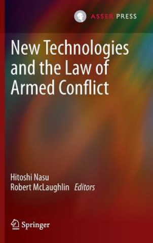 Könyv New Technologies and the Law of Armed Conflict Hitoshi Nasu