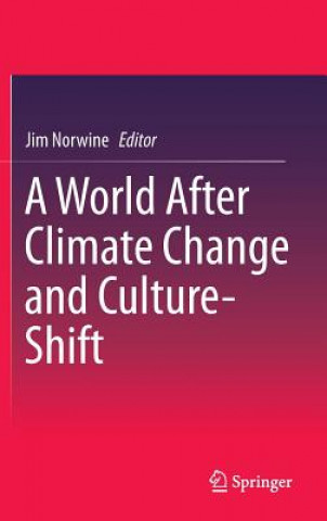 Książka World After Climate Change and Culture-Shift Jim Norwine