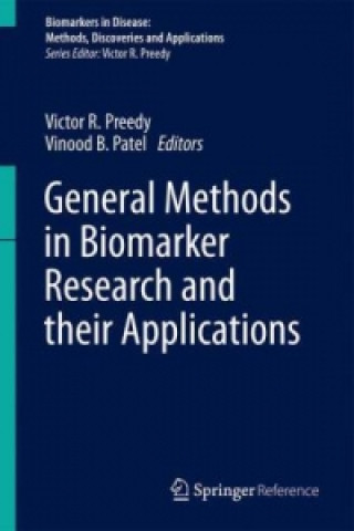 Knjiga General Methods in Biomarker Research and their Applications Victor R. Preedy