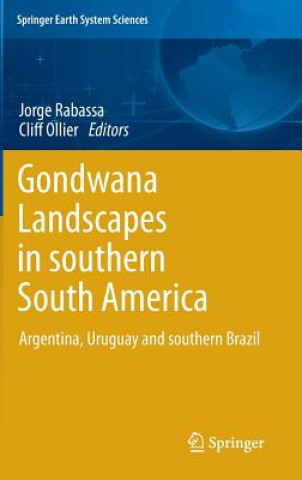 Buch Gondwana Landscapes in southern South America Jorge Rabassa