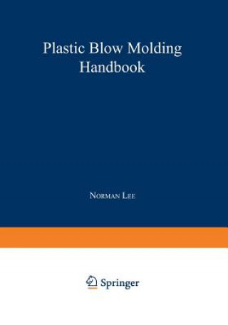 Könyv Plastic Blow Molding Handbook N.C. Lee