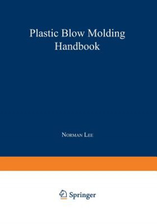 Carte Plastic Blow Molding Handbook N.C. Lee