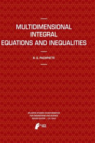 Kniha Multidimensional Integral Equations and Inequalities B.G. Pachpatte