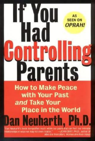 Könyv If You Had Controlling Parents Dan Neuharth
