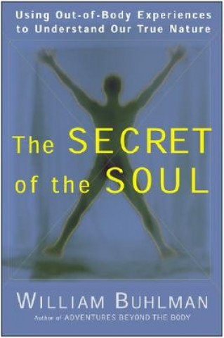 Könyv Secret of the Soul Buhlam William