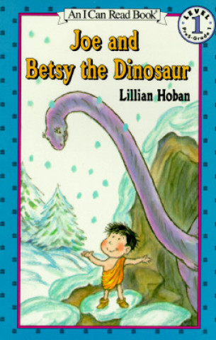 Książka Joe and Betsy the Dinosaur Lillian Hoban