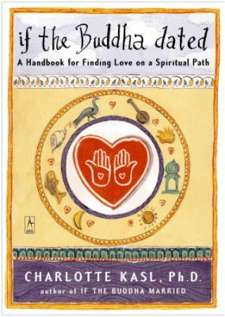 Könyv If the Buddha Dated Charlotte Kasl