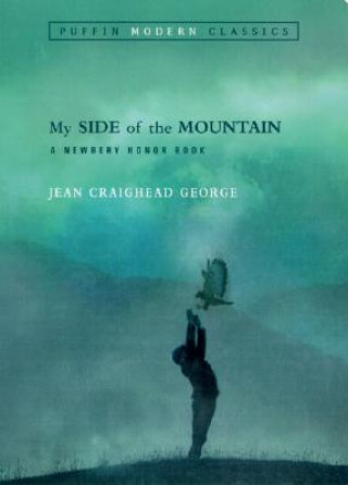 Carte My Side of the Mountain (Puffin Modern Classics) Jean George