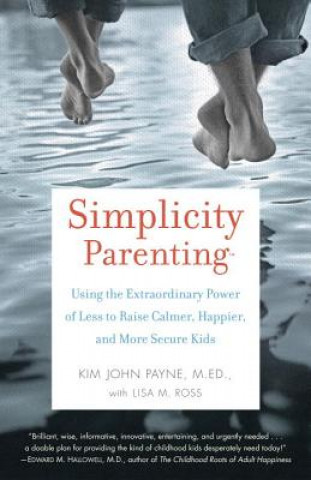 Kniha Simplicity Parenting Kim John Payne