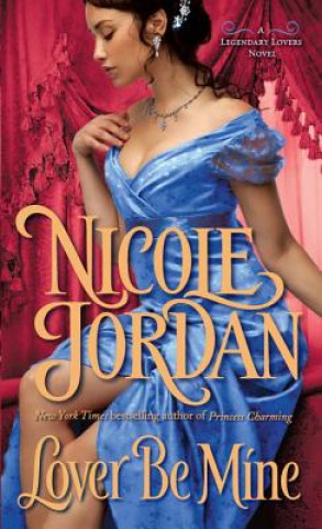 Книга Lover Be Mine Nicole Jordan