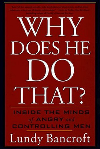 Книга Why Does He Do That? Lundy Bancroft