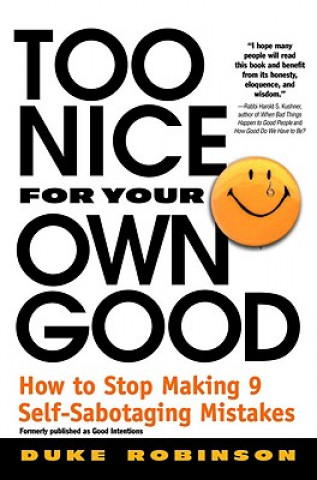 Libro Too Nice for Your Own Good Duke Robinson