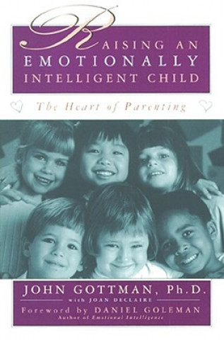 Kniha Raising an Emotionally Intelligent Child John Gottman