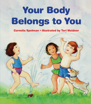 Kniha Your Body Belongs to You Cornelia Spelman