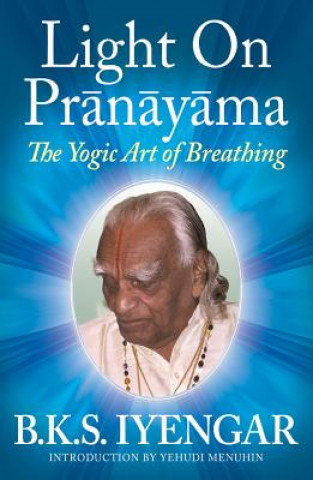 Книга Light on Pranayama Yehudi Menuhin