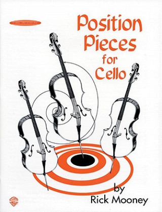 Kniha Position Pieces for Cello, Book 1 Rick Mooney