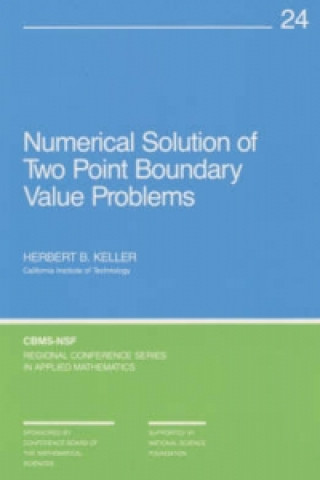 Knjiga Numerical Solution of Two Point Boundary Value Problems Herbert B. Keller