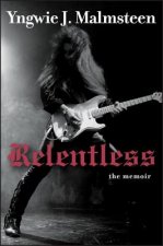 Könyv Relentless Yngwie J Malmsteen