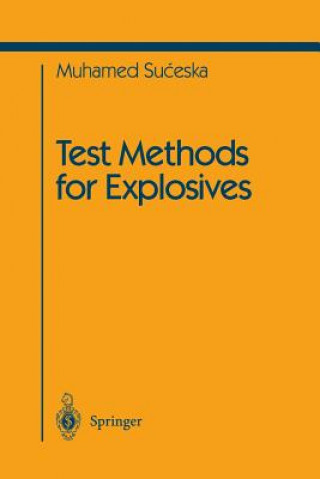 Kniha Test Methods for Explosives Muhamed Suceska