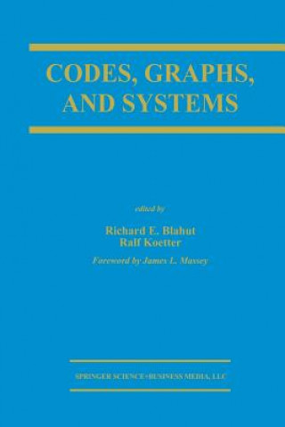 Książka Codes, Graphs, and Systems Richard E. Blahut