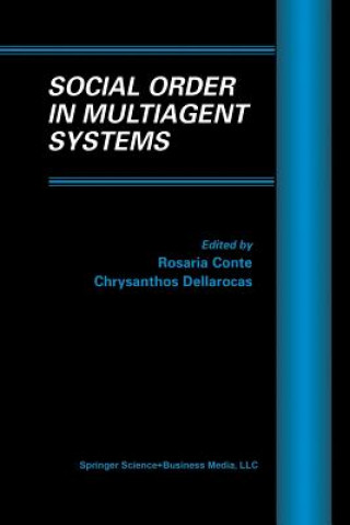 Carte Social Order in Multiagent Systems Rosaria Conte