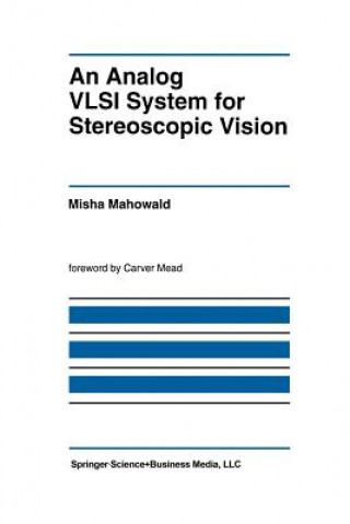 Knjiga Analog VLSI System for Stereoscopic Vision Misha Mahowald