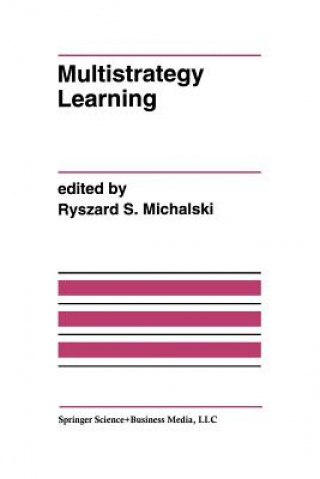 Kniha Multistrategy Learning Ryszard S. Michalski