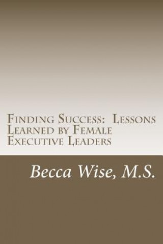 Könyv Finding Success Becca Wise