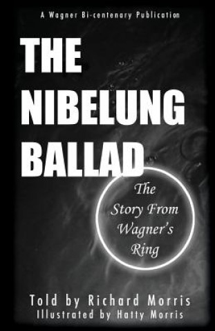 Kniha Nibelung Ballad Richard Morris