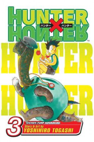 Kniha Hunter x Hunter, Vol. 3 Yoshihiro Togashi