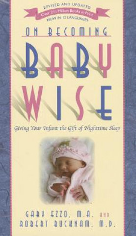 Kniha On Becoming Babywise Gary Ezzo