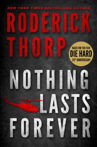 Kniha Nothing Lasts Forever Roderick Thorp