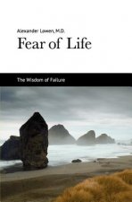 Könyv Fear of Life Alexander Lowen