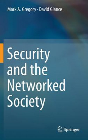 Buch Security and the Networked Society, 1 Mark Gregory