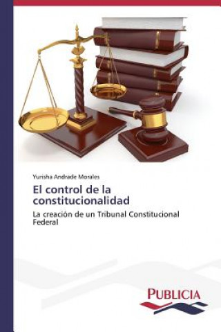Kniha control de la constitucionalidad Yurisha Andrade Morales