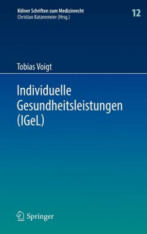 Kniha Individuelle Gesundheitsleistungen (Igel) Tobias Voigt