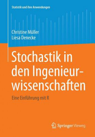 Könyv Stochastik in den Ingenieurwissenschaften Christine Müller