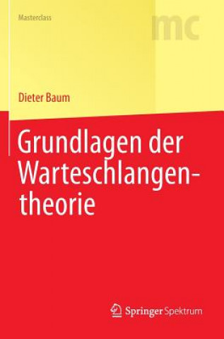Kniha Grundlagen Der Warteschlangentheorie Dieter Baum