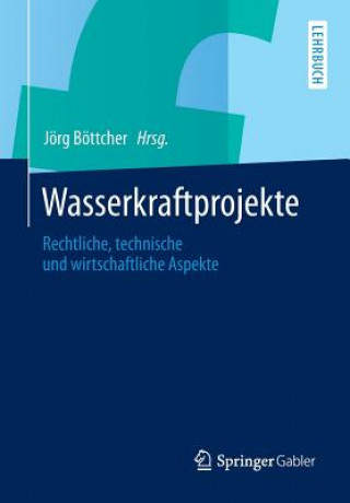 Książka Wasserkraftprojekte Jörg Böttcher