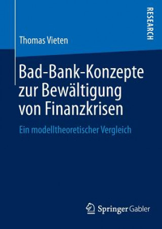 Könyv Bad-Bank-Konzepte zur Bewaltigung von Finanzkrisen Thomas Vieten