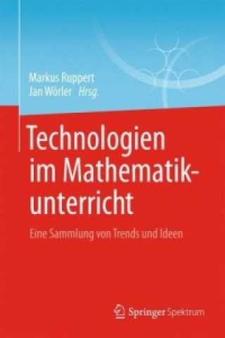 Könyv Technologien im Mathematikunterricht Markus Ruppert