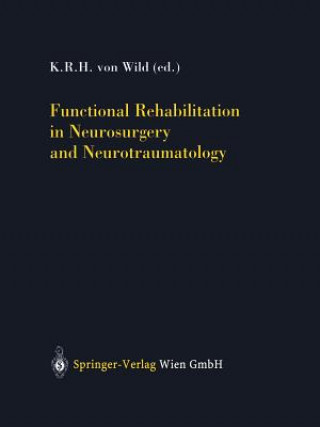 Buch Functional Rehabilitation in Neurosurgery and Neurotraumatology K.R.H. von Wild