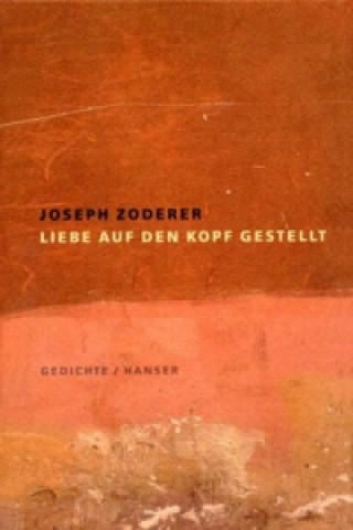 Carte Liebe auf den Kopf gestellt Joseph Zoderer