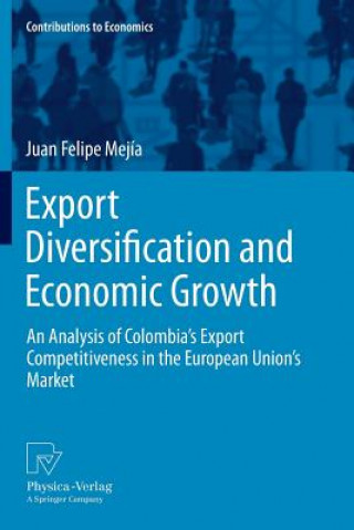 Kniha Export Diversification and Economic Growth Juan Felipe Mejía